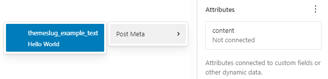 The Attributes panel with the content attribute expanded. There is a flyout menu that shows the Post Meta and the name and value of the binding.